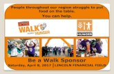 Be a Walk Sponsor - Coalition Against Hunger Thomas' Hunger Walk...The Walk Against Hunger presents multiple opportunities for media exposure both prior to and after event day. 5.