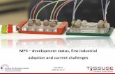 MPS - development status, first industrial adoption and ...€¦ · MPS –development status, first industrial adoption and current challenges Uwe Marx EMA 05.10.17. t4 - Report