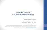 Avances y Retos a la Inclusión Financierafelaban.s3-website-us-west-2.amazonaws.com/... · Subir de Nicho Nuevos ecosistemas Nuevos servicios de pagos, remesas, y Ahorros Mas proveedores