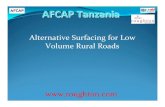 6.4 Alternative Surfacing for Low Volume Rural Roads - Eng Kalesi · 2016-08-02 · Alternative Surfacing for Low Volume Rural Roads . AFCAP -Tanzania Objectives of AFCAP Improve