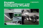 Y BETTER International Ltd Company Profile · 4 Ecoglo International Ltd (EIL) Background EIL is a New Zealand owned company with over 130 shareholders and regulated by the New Zealand