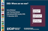 DSD: Where are we now?cquin.icap.columbia.edu/wp-content/uploads/2019/12/Grimsrud_final… · DSD: Where are we now? Anna Grimsrud Lead Technical Advisor. International AIDS Society