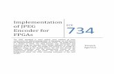 Implementation of JPEG Encoder for FPGAshomepages.cae.wisc.edu/~ece734/project/s13/Agarwal_rpt.pdfImplementation of JPEG Encoder for FPGAs 734 The JPEG standard is most widely used