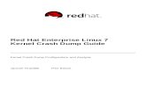 Red Hat Enterprise Linux 7 Kernel Crash Dump Guide · The Kernel Crash Dump Guide documents how to configure, test, and use the kdump crash recovery service on Red Hat Enterprise