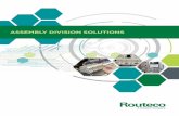 ASSEMBLY DIVISION SOLUTIONS - Routeco · 2019-01-23 · T. 01908 666777 F. 01908 666738 GROUP HEADQUARTERS period of sustained and continuous growth, Routeco has secured a network