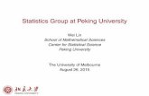 Statistics Group at Peking Universityresearchers.ms.unimelb.edu.au/~aihuaxia@unimelb/PKU-stat.pdf · Statistics Group at Peking University Wei Lin School of Mathematical Sciences