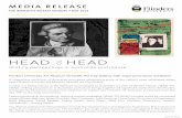 Media release - Head to Head: Shifting perspectives in ...€¦ · FOR IMMEDIATE RELEASE MONDAY 7 MAY 2018 CRICOS No. 00114A Flinders University Art Museum farewells the City Gallery