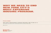 WHY WE NEED TO END NEW YORK CITY’S MOST EXPENSIVE HOUSING … · affordable housing program and pure development subsidy. They did steer needed money to affordable housing development,