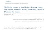 Medicaid Issues in Real Estate Transactions: Tax …media.straffordpub.com/products/medicaid-issues-in-real...Medicaid Issues in Real Estate Transactions: Tax Issues, Transfer Rules,