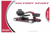 US Victory Sport om Rev B Mar12 4206 · 2020-02-19 · 4 Victory Sport I. INTRODUCTION SAFETY Welcome to Pride Mobility Products (Pride). The product you have purchased combines state-of
