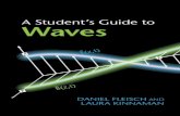 A Student's Guide to Wavesdl.booktolearn.com/ebooks2/...a_students_guide_to... · A Student’s Guide to Waves Waves are an important topic in the ﬁelds of mechanics, electromagnetism,