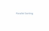 Parallel Sor)ngliacs.leidenuniv.nl/~rietveldkfd/courses/parpro2016/Lecture_10.pdf · • Bubble Sort, Inser)on Sort – 2 O ( n ) • Merge Sort, Heap Sort, QuickSort – O ( n log