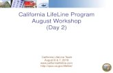 California LifeLine Program August Workshop (Day 2)...August Workshop (Day 2) Introductions: The Future of the California LifeLine Program 2 . Presentation On Digital Divide 3 . 4