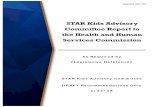 STAR Kids Advisory Committee Report to the Health and ... · STAR Kids was being designed and is the goal of this subcommittee’s ... necessity result in several hours a week of
