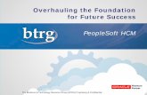 Overhauling the Foundation for Future Success · o PeopleSoft Absence Management 9.2 uses the Email Collaboration Framework to generate fully functional, HTML emails that approvers