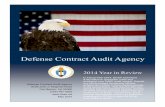 Defense Contract Audit Agency - WordPress.com...May 2015 2014 Year in Review Fiscal Year 2014, DCAA examined $182 billion in contractor costs and produced over 5,600 audit reports.