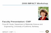 Faculty Presentation: CMPcden.ucsd.edu/.../Presentations/Talk_CMP_Doyle_102908.pdf · 2008-10-24 · IMPACT • CMP • 1 10/29/2008 Faculty Presentation: CMP Fiona M. Doyle, Department