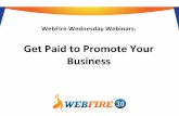 Get Paid to Promote Your Business€¦ · 6 Ways to Get Paid • Create a New Blog and Write at least One Product Review as an Aﬃliate • Create and Submit One Video TargeOng a