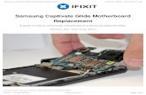 Samsung Captivate Glide Motherboard Replacement · 2019-09-20 · Samsung Captivate Glide Motherboard Replacement A guide on how to remove the motherboard of a Samsung Captivate Glide.