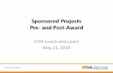 Sponsored Projects Pre- and Post-Awardtaes.utk.edu/upload/AgRsch/SponsoredPrograms/UTIAPre-andPost-a… · 21/05/2019  · agspa@utk.edu Change in key personnel, no-cost time extensions