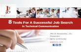 8Tools For A Successful Job Search · Cover Letter: ๏ Include when applying for a specific job. ๏ Summary of your background, educations, status, and professional skills and strengths.