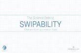 The Science Behind SWIPABILITY - FleishmanHillard · The Science Behind SWIPABILITY #FHtrends (Otherwise known as a week on Tinder) Humans are innately social beings who have always