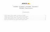 AXIS 5400+/AXIS 5600+ Print Servers · • Le serveur d'impression Axis et son alimentation. • Une imprimante dotée d'un port parallèle (ou d'un port série pour l'AXIS 5600+).