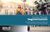 Success Through Segmentation - Infutorinfo.infutor.com/rs/618-LOH-235/images/Market-Segmentation-Ruf... · eBook | Success Through Segmentation 8 How to Find the Best Segmentation