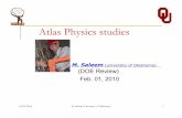 Atlas Physics studiesstrauss/DOE/Saleem_Physics_CERN_DOE10...02/01/2010 M. Saleem (University of Oklahoma) M. Saleem, OU 9 Btagging: Mistag Rate Measurement is a distribution of tag
