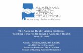 The Alabama Health Action Coalition : Working Towards ... · • Created and provided a Nutritional Topics Training to GEAR UP Alabama oSupplied and presented the material to about