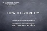 HOW TO iSOLVE IT?sharif.edu/~tabesh/iSolve.pdfsolving and solve problems. iSolve helps people learn by exploring the complex interconnected network of ideas, problems and solutions.