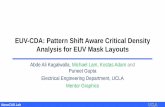 EUV-CDA: Pattern Shift Aware Critical Density Analysis for ...€¦ · Puneet Gupta Electrical Engineering Department, UCLA Mentor Graphics. ... NanoCAD Lab puneet@ee.ucla.edu Golden