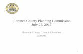 Florence County Planning Commission July 25, 2017 · 2017-07-26 · Agenda Florence County Planning Commission Regular Meeting Tuesday , July 25, 2017 6:00 P.M. County Complex Room