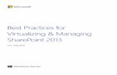 Best Practices for Virtualizing and Managing …...Best Practices for Virtualizing and Managing SharePoint 2013 6 6 Target Audience This guide is intended for IT professionals and
