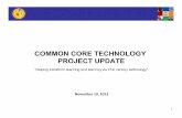 COMMON CORE TECHNOLOGY PROJECT UPDATElaschoolboard.org/sites/default/files/CCTPUpdates.pdf · COMMON CORE TECHNOLOGY PROJECT UPDATE ... Typically it was stated that “X is a comprehensive