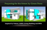 Inspired by Nature, LEED, Living Building and BPM€¦ · Inspired by Nature, LEED, Living Building and BPM . On planet earth - 2 out of 3 people are living in poverty conditions