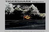 TIGERSHARK · Tigershark Magazine Issue Ten – Summer 2016 Funny Strange and Funny Ha-Ha Editorial Life's funny. Sometimes it's funny in a way that makes us laugh and sometimes it's
