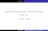 Combinatorial Enumeration: Theory and Practice Gordon Royle Combinatorial Enumeration: Theory and Practice.