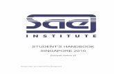STUDENT’S HANDBOOK SINGAPORE 2010...18.0 Language of Instruction and Tuition 32 19.0 Feedback to Students 32 20.0 Schedules and Calendar 33 21.0 Academic Repeat Procedures 33 22.0
