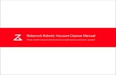 Roborock Robotic Vacuum Cleaner Manual...2 Safety Information Please keep the main brush cleaning tools out of reach of children Do not place any object (including children and pets)