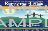 Discover the Love and Saving Work of Jesus! SAMPLEministry23.com/wp-content/uploads/2016/12/K4K-LG-Sample.pdf · Kerygma 4 Kids. to help kids . know. Christ. Children need to know