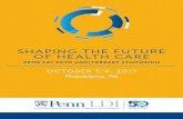 SHAPING THE FUTURE OF HEALTH CARE - LDI · CHALLENGES IN HEALTH CARE $100 million annually in research grants 800+ articles published annually in peer-reviewed journals 250 Senior