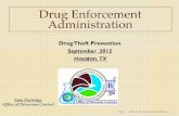 Drug Enforcement Administration · Empol yee Theft • Be alert to disgruntled or stressed employees • Be aware of unexplained rises in employee’s living standard • Inspect