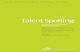 SUMMER 2003 Talent Spotting - Archivemanagement is one way in which leadership potential can be realised. The first section of this report looks at recruitment and talent spotting