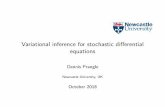 Variational inference for stochastic differential equations ... Variational inference Goal: inference