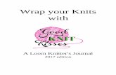 Wrap your Knits with - GoodKnit Kisses€¦ · psso = pass slipped stitch over. PU = pick up rem = remain(s)(ing) rep = repeat(s)(ing) rev = revers(e)(ing) Rev St st = reverse stockinette