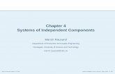 Chapter 4 Systems of Independent ComponentsFault Tree Analysis Redundancy Marvin Rausand, March 19, 2004 System Reliability Theory (2nd ed.), Wiley, 2003 – p. 2/32 Independent Components