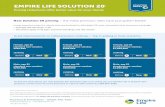 Empire Life Solution 20® Pricing reductions offer better ... · New Solution 20 pricing – the initial premium rates have just gotten better! Lower premium rates for clients who