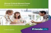 Group Critical Illness Cover Frequently asked questionsxexec.xexec.com/userpages/offlinesupplier/coretx_hub/... · 2017-03-01 · to survive a critical illness. This can lead to people