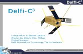 Delfi-C - Cal Polymstl.atl.calpoly.edu/~workshop/archive/2007/Summer...The Delfi-C3 satellite • 3 unit CubeSat structure, 3kg • 2 Sun Sensor payload units • 4 deployable panels